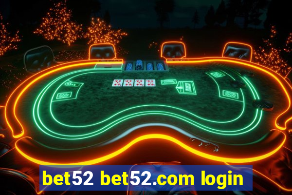 bet52 bet52.com login